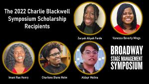 Recipients of 2022 Charlie Blackwell Symposium Scholarship For BIPOC Stage Managers Announced Image