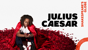Shakespeare's Globe Announces Cast For JULIUS CAESAR 