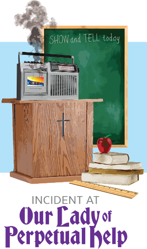 Human Race Theatre Presents INCIDENT AT OUR LADY OF PERPETUAL HELP Image