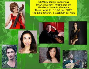 BALAM Dance Theatre Debuts GARDEN OF LOVE IN MINIATURE at Gotham Early Music Scene's Midtown Concerts  Image