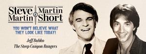 Steve Martin & Martin Short Come To DPAC October 16, 2022 