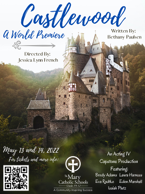 St. Mary Catholic High School Produces World Premiere of Bethany Paulsen's  CASTLEWOOD  