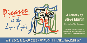 UW-Green Bay Theatre Announces PICASSO AT THE LAPIN AGILE Image