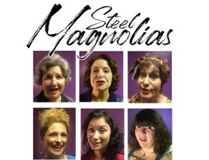STEEL MAGNOLIAS Opens at the Belmont Theatre This Month 