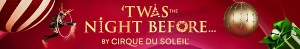 The Boch Center to Present 'TWAS THE NIGHT BEFORE…By Cirque du Soleil  Image