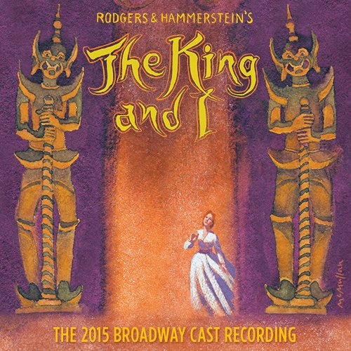 The King and I - The 2015 Broadway Cast Album