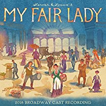 My Fair Lady - 2018 Broadway Cast Recording Album