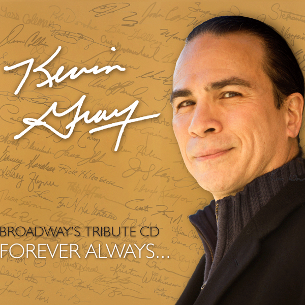 Forever Always... Broadway's Tribute CD - Kevin Gray Album