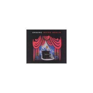 Unsung Irving Berlin  Upcoming Broadway CD