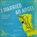 I Married An Angel 1950s Studio Casts Album