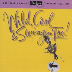Wild Cool & Swingin Too Upcoming Broadway CD