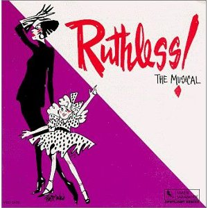 Ruthless! Upcoming Broadway CD