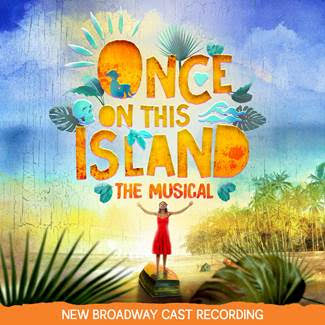Once On This Island (New Broadway Cast Recording) Album