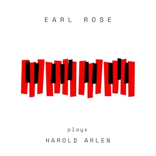 Earl Rose Plays Harold Arlen Album