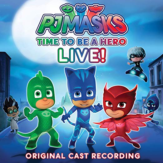 PJ Masks - Time To Be a Hero! (Original Cast Recording) Album