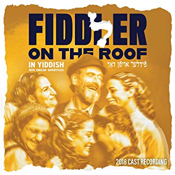 Fiddler On The Roof: 2018 Yiddish Cast Album Album