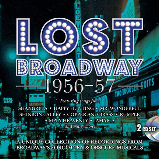 Lost Broadway 1956-1957: Broadway's Forgotten & Obscure Musicals / Various Album