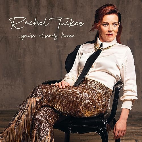 Rachel Tucker: You're Already Home ... Album
