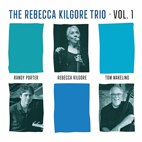 The Rebecca Kilgore Trio, Vol. 1 Album