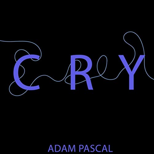 Adam Pascal - Cry Album