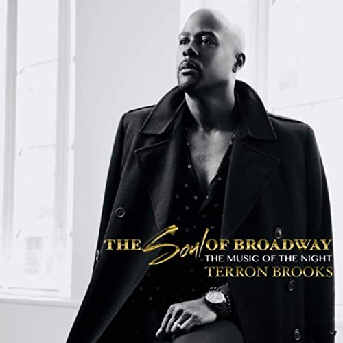 Terron Brooks: The Soul of Broadway Album