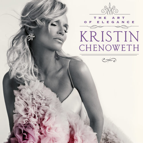 Kristin Chenoweth: The Art of Elegance Album
