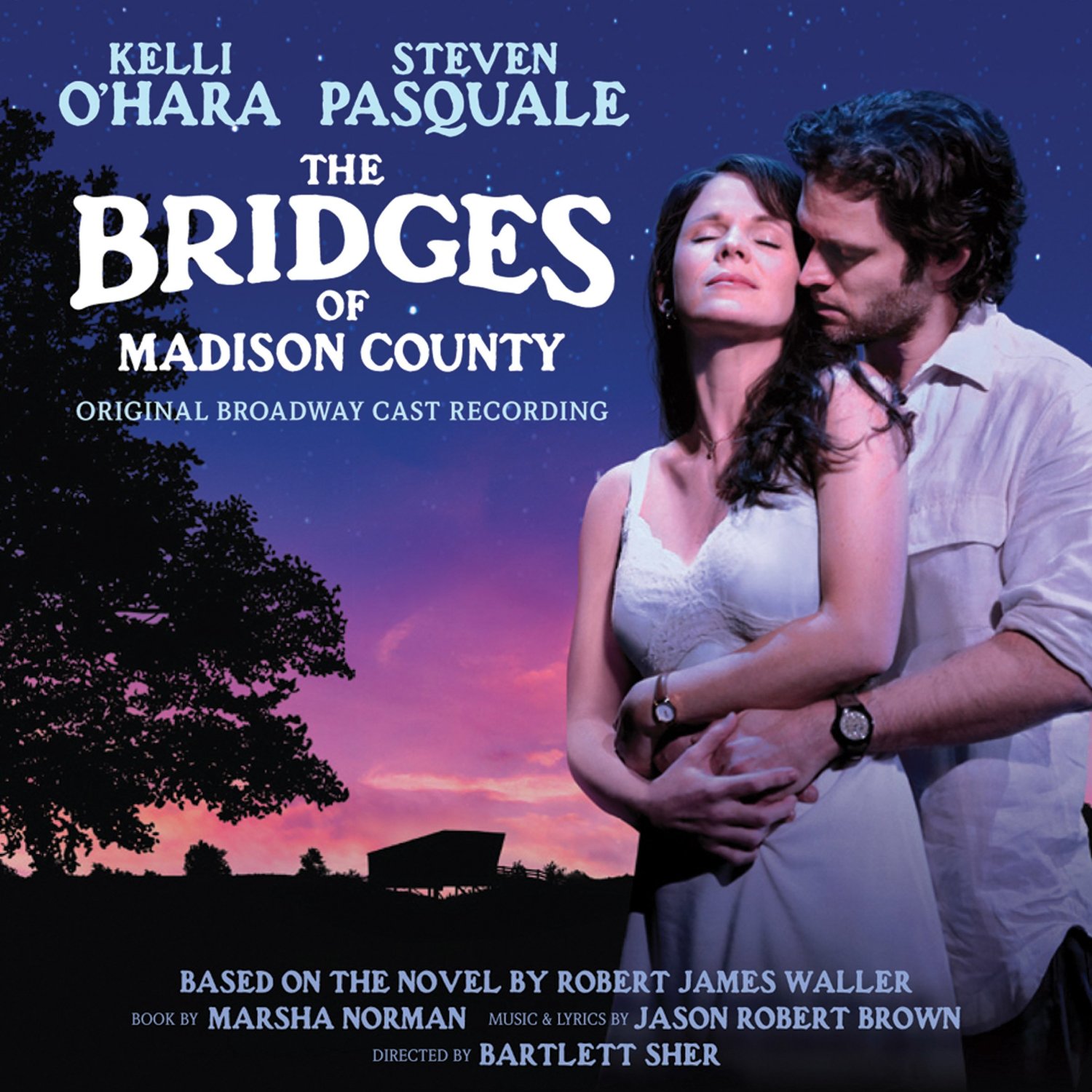 The Bridges of Madison County - Original Broadway Cast Recording Album