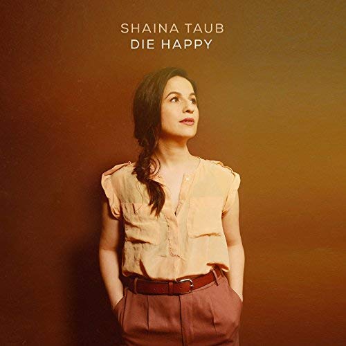 Die Happy - Shaina Taub Album Cover Art