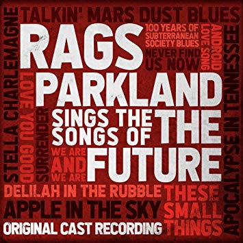 Rags Parkland Sings the Songs of the Future (Original Cast Recording) Album Cover Art