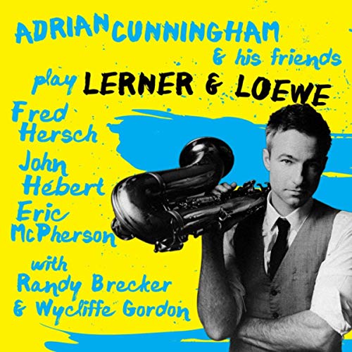 Adrian Cunningham: Play Lerner & Loewe Album