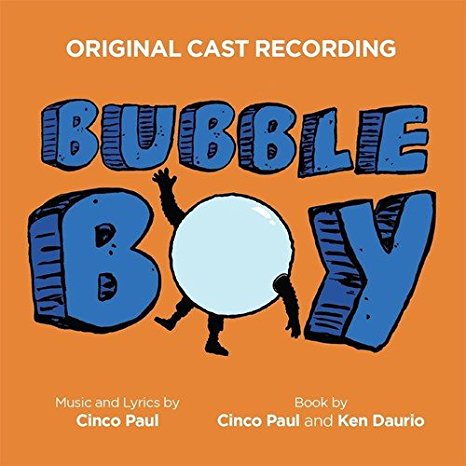 Bubble Boy (Original Cast Recording) Album