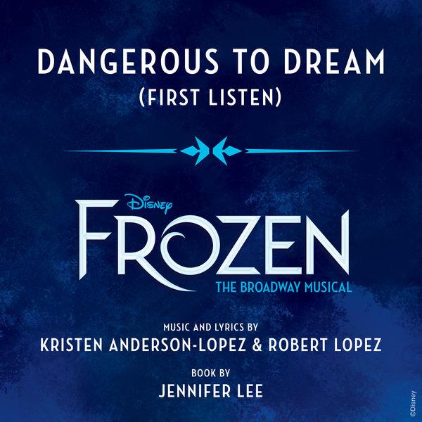 Dangerous to Dream (Frozen First Listen) Album