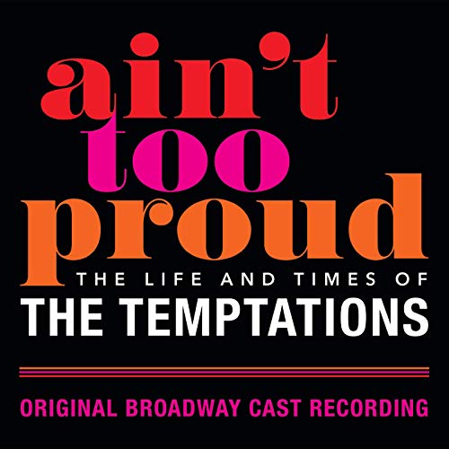 Ain't Too Proud: The Life And Times Of The Temptations Album