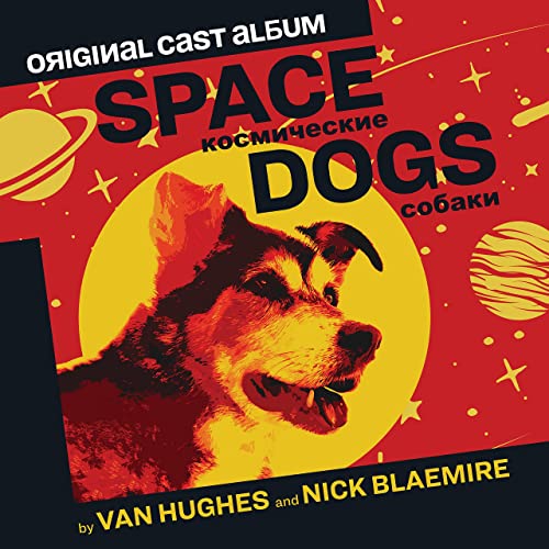 Space Dogs (Original Cast Album) Album