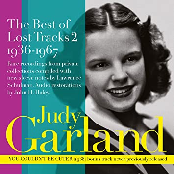 Judy Garland: The Best Of Lost Tracks 2: 1936-1967 Album