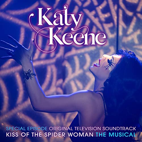 Katy Keene Special Episode - Kiss of the Spider Woman the Musical Album