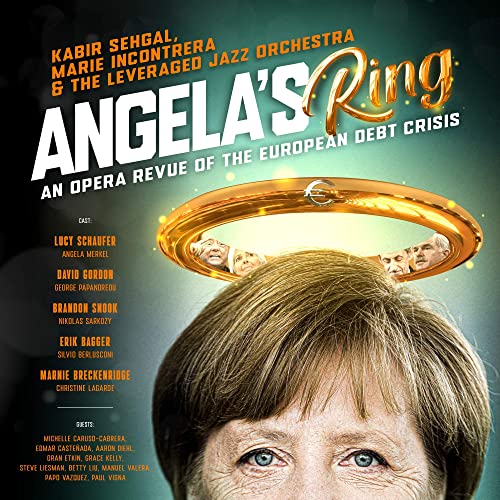 Angela's Ring: An Opera Revue of the European Debt Crisis Album