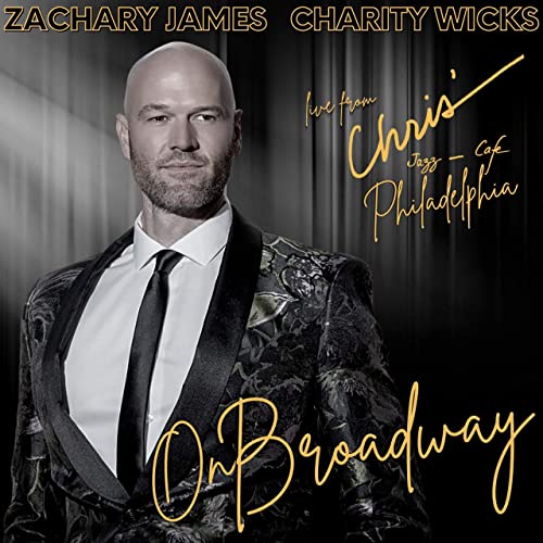 On Broadway - Zachary James and Charity Wicks Album