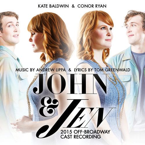 John & Jen - 2015 Off-Broadway Cast Album