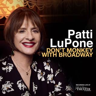 Patti LuPone: Don’t Monkey With Broadway Album Cover Art