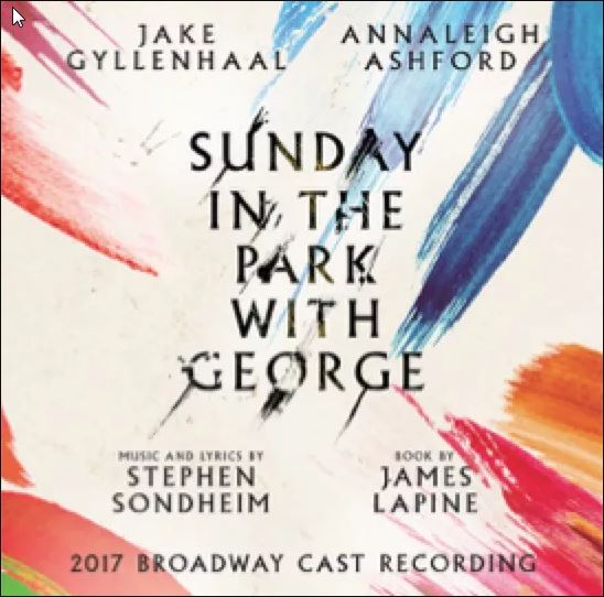 Sunday in the Park With George - 2017 Revival Cast Album