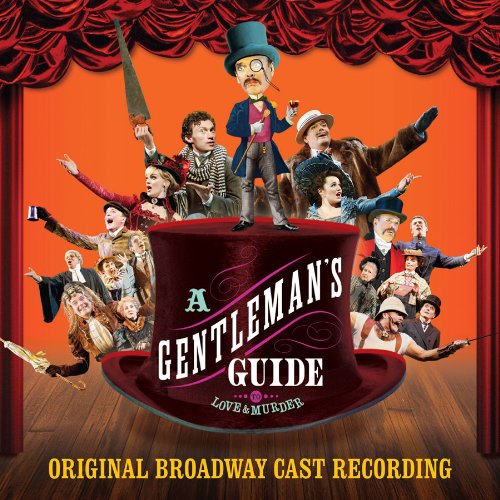 A Gentleman's Guide to Love and Murder - Original Broadway Cast Recording Album