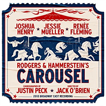 Rodgers & Hammerstein's Carousel CD 2018