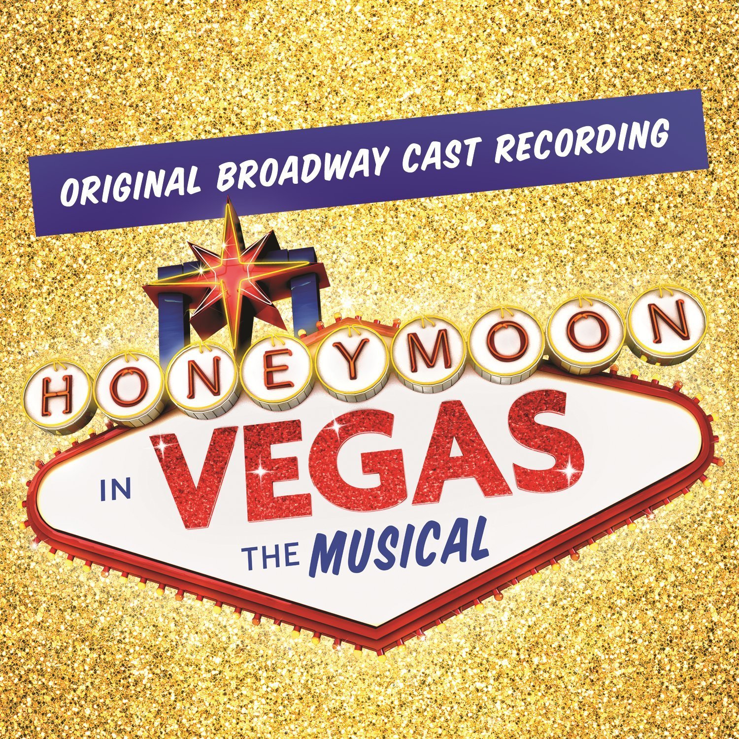 Honeymoon in Vegas: The Musical - Original Broadway Cast Recording Album