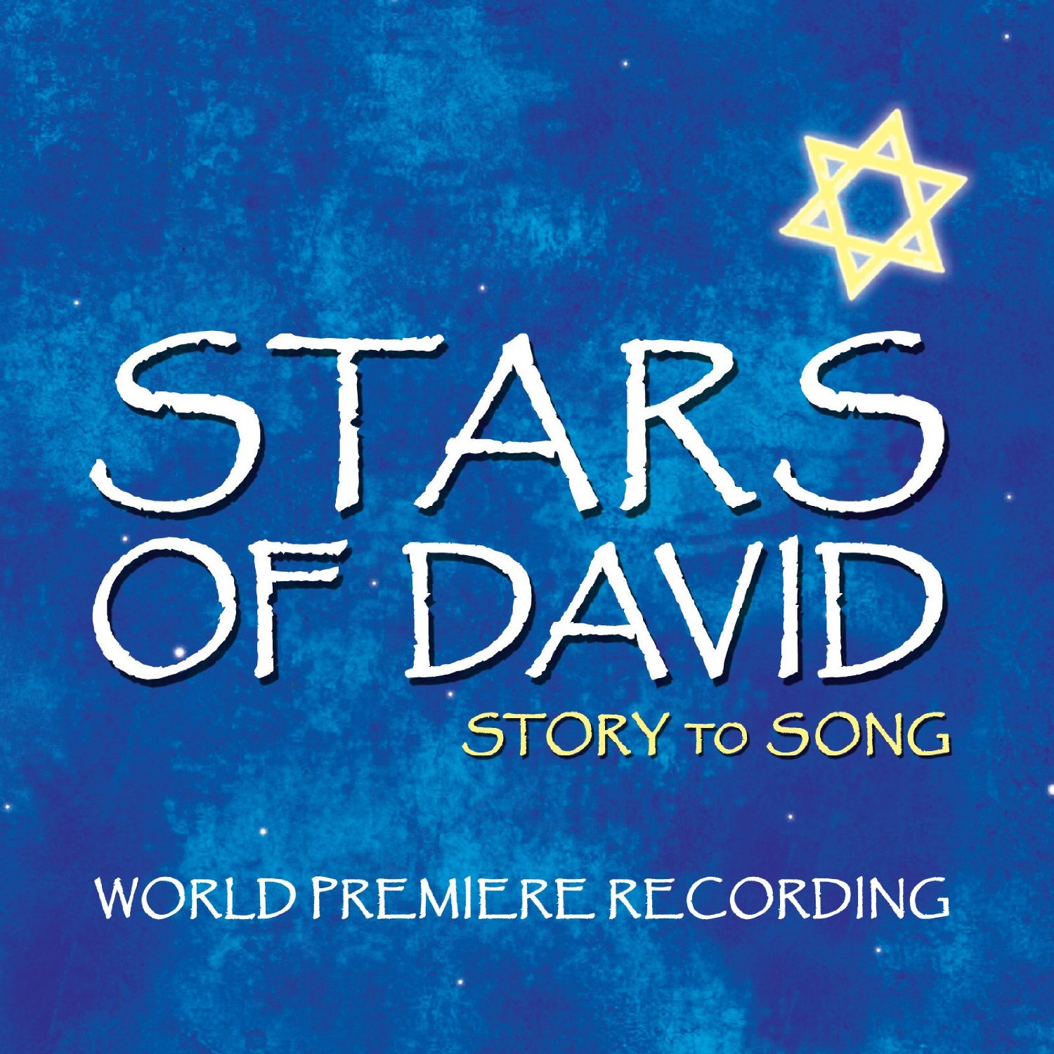 Stars of David - World Premiere Cast Recording Album