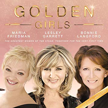 Golden Girls (Maria Friedman, Lesley Garrett, Bonnie Langford) Album