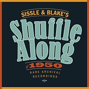 Sissle & Blake's Shuffle Along of 1950 Album