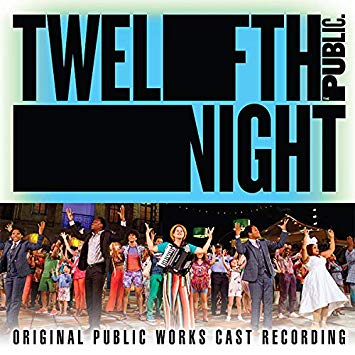 Twelfth Night (Original Public Works Cast) Album