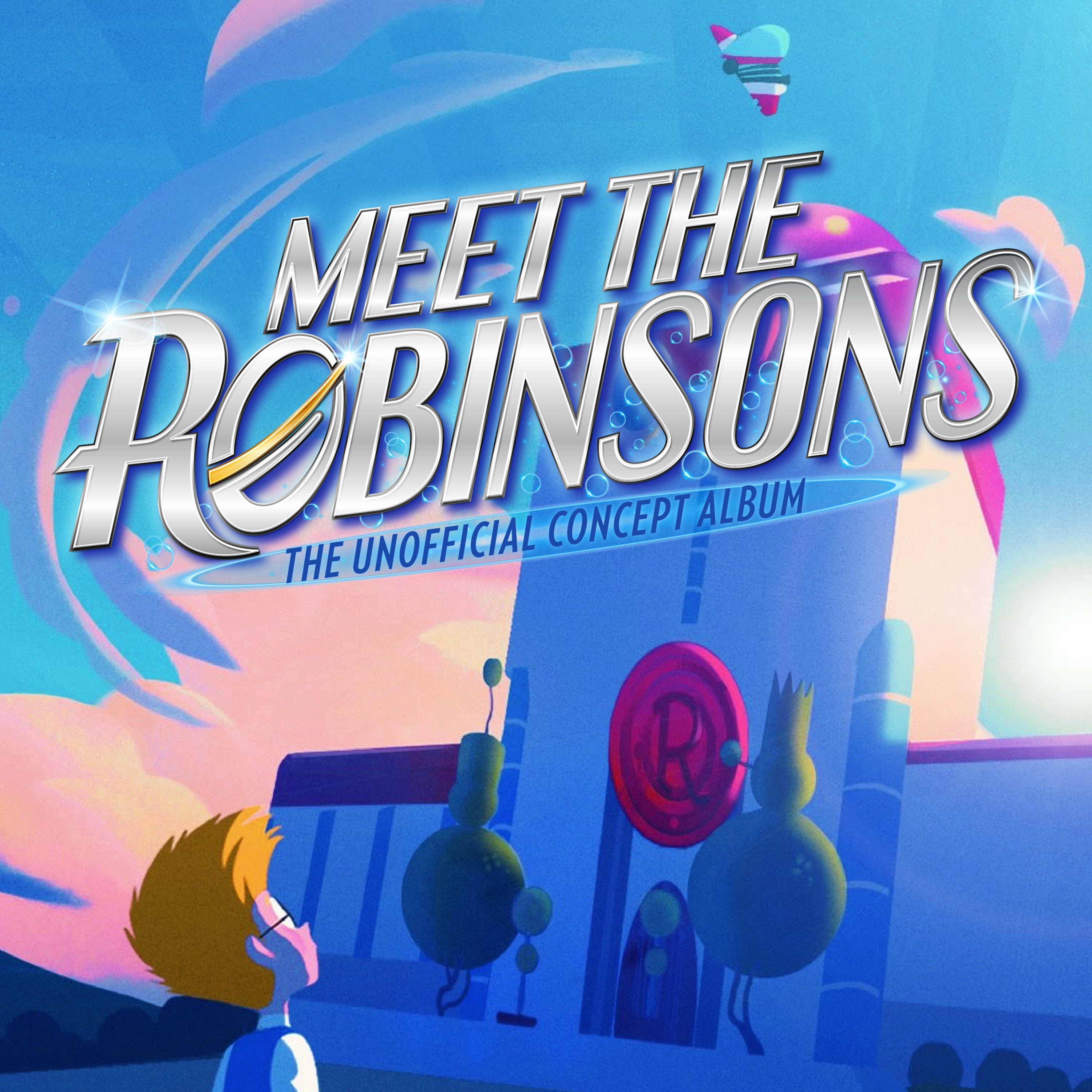 Meet the Robinsons (Unofficial Concept Album) Album Cover Art