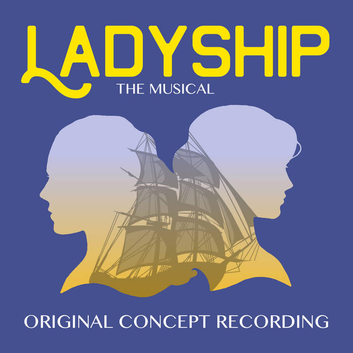 Ladyship the Musical (Original Concept Recording) Album